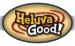 Heluva Good
