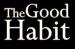 The Good Habit