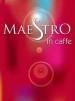 Maestro in caffe